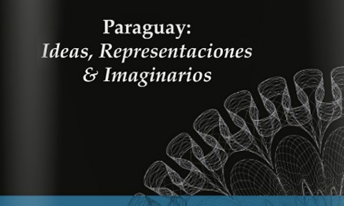 Paraguay: Ideas, Representaciones & Imaginarios imagen