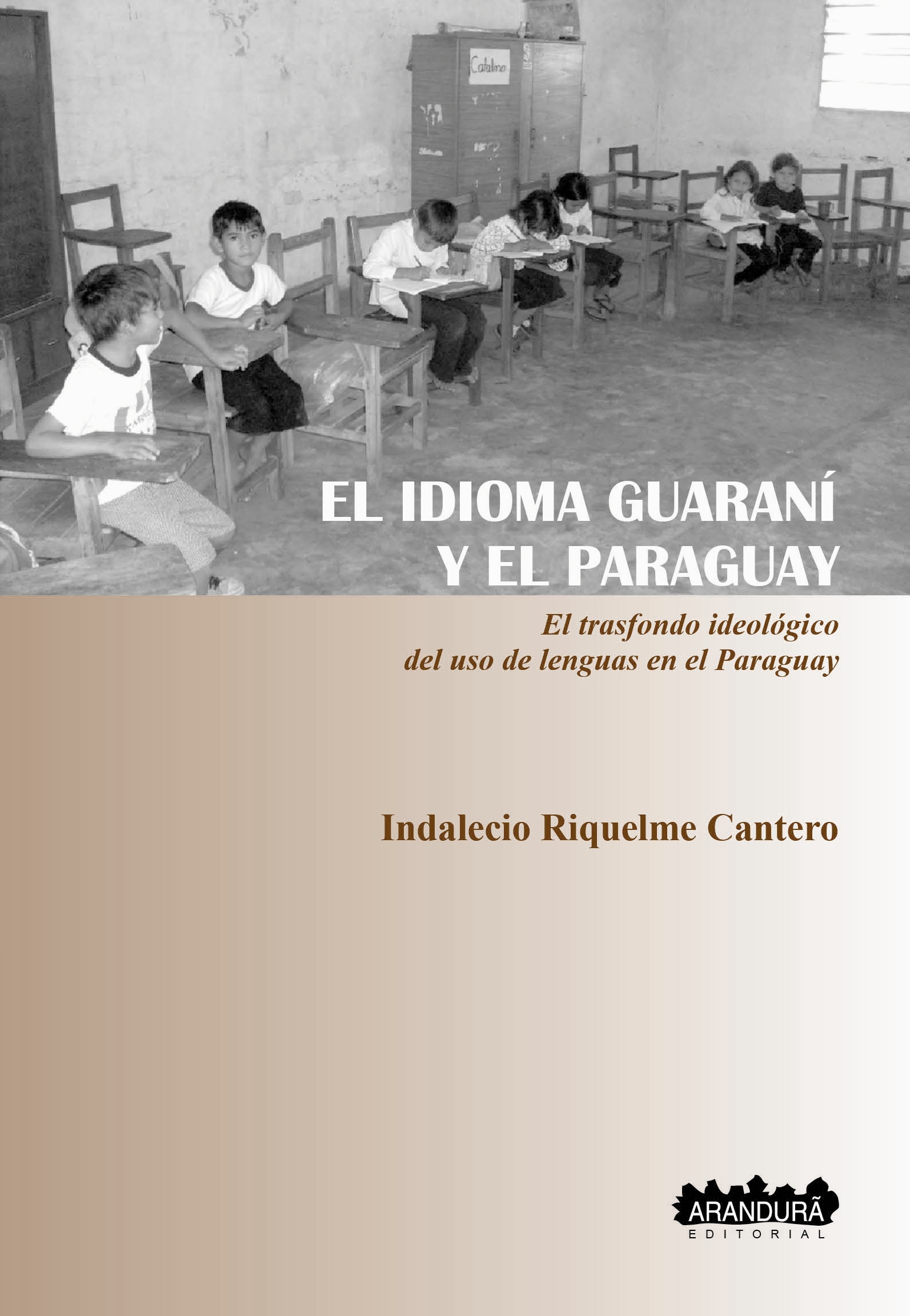 El idioma guaraní y el Paraguay, en un libro que se lanza hoy en la Biblioteca Nacional imagen