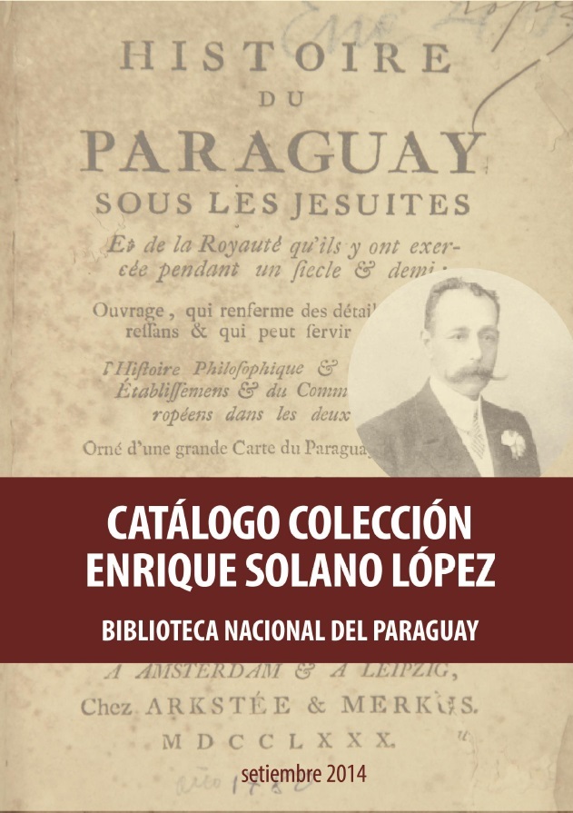 Colección Enrique Solano López de la Biblioteca Nacional ingresa al Registro  Memoria del Mundo de América Latina y el Caribe. imagen
