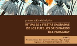 Lanzarán tríptico “Rituales y Fiestas sagradas de pueblos originarios del Paraguay” imagen