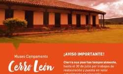 Museo Campamento Cerro León permanecerá cerrado hasta el 30 de julio imagen