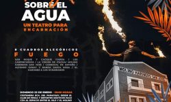 «Fuego sobre Agua 2022» presentará 8 cuadros alegóricos cargados de historia imagen