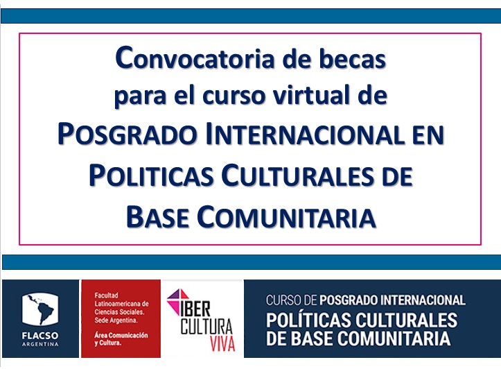 IberCultura Viva abre convocatoria de becas para el curso virtual de  Posgrado Internacional en Políticas Culturales de Base Comunitaria imagen