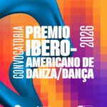 Abren convocatoria al Premio Iberoamericano de Danza, que reconoce la cooperación y trayectoria en el sector